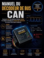 MANUEL DU DÉCODEUR DE BUS CAN
