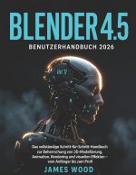 BLENDER 4.5 BENUTZERHANDBUCH 2026