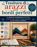 Tessitura di arazzi con bordi perfetti