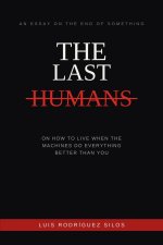 The Last Humans