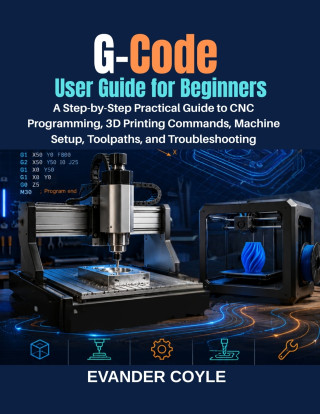 G-Code User Guide for Beginners