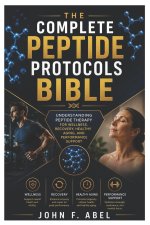 The Complete Peptide Protocols Bible