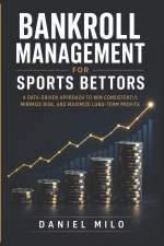 Bankroll Management for Sports Bettors