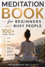 Meditation Book for Beginners and Busy People