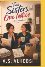 Two Sisters, One Notice