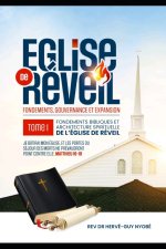 ÉGLISE DE RÉVEIL Fondements, gouvernance et expansion TOME 1