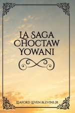 La Saga Yowani Choctaw