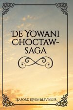 DE Yowani Choctaw Saga