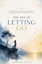 The Art of Letting Go