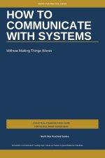 How to Communicate with Systems