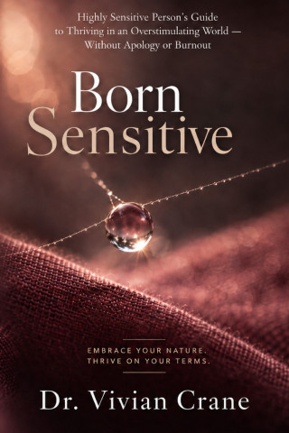 Born Sensitive