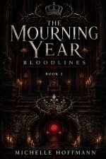 THE MOURNING YEAR