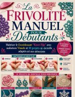 La frivolité Manuel Pour Débutants