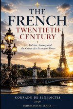 THE FRENCH TWENTIETH CENTURY