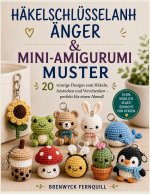 HÄKELSCHLÜSSELANH ÄNGER & MINI-AMIGURUMI MUSTER