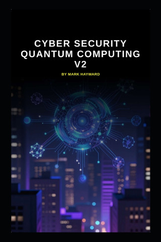 Cyber Security Quantum Computing v2