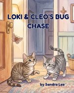 Loki & Cleo's Bug Chase