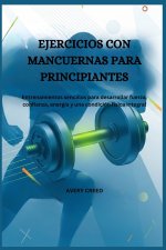 EJERCICIOS CON MANCUERNAS PARA PRINCIPIANTES