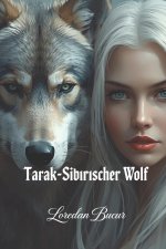 Tarak-Sibirischer Wolf