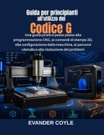 Guida per principianti all'utilizzo del Codice G