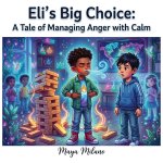 Eli's big choice