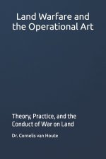 Land Warfare and the Operational Art