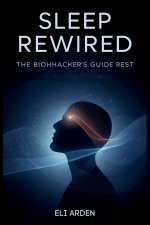 Sleep Rewired