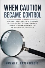 When Caution Became Control