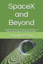 SpaceX and Beyond