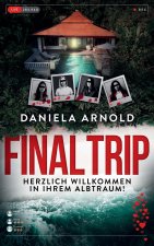FINAL TRIP - Herzlich Willkommen in Ihrem Albtraum!