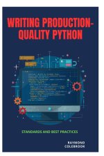 Writing Production-Quality Python