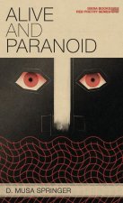 Alive and Paranoid