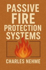 Passive Fire Protection Systems