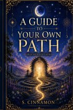 A Guide to Your Own Path