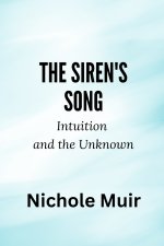 The Siren's Song - Intuition and the Unknown