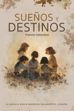 Sueños y Destinos