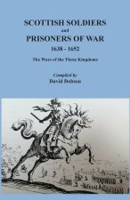 Scottish Soldiers and Prisoners of War, 1638-1652