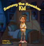 Sammy the Sneaker Kid