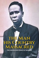 THE MAN HIS COUNTRY MASSACRED