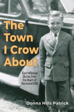 The Town I Crow About