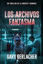 Los Archivos Fantasma
