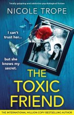 The Toxic Friend