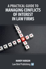 A Practical Guide to Managing Conflicts of Interest in Law Firms