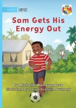 Sam Gets His Energy Out