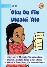 I Want to Go First - ʻOku Ou Fie ʻUluaki ʻAlu