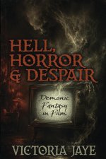 Hell, Horror & Despair