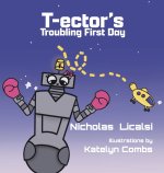 T-ector's Troubling First Day