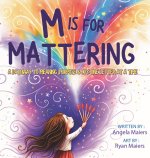 M Is for Mattering