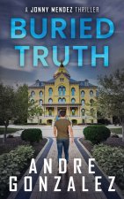 Buried Truth (Jonny Mendez Series #3)