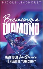 Becoming a Diamond